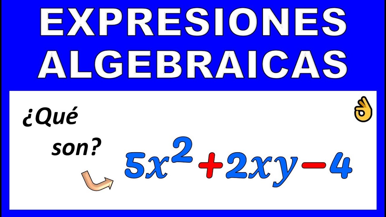 EXPRESIONES ALGEBRAICAS