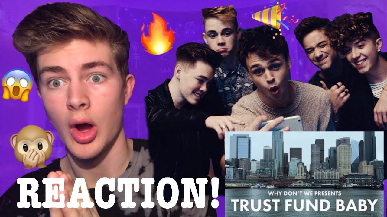 Why Don’t We - “Trust Fund Baby” MUSIC VIDEO REACTION!