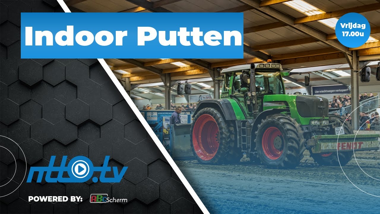 Tractorpulling Indoor Putten vrijdag  |  NTTO.tv livestream
