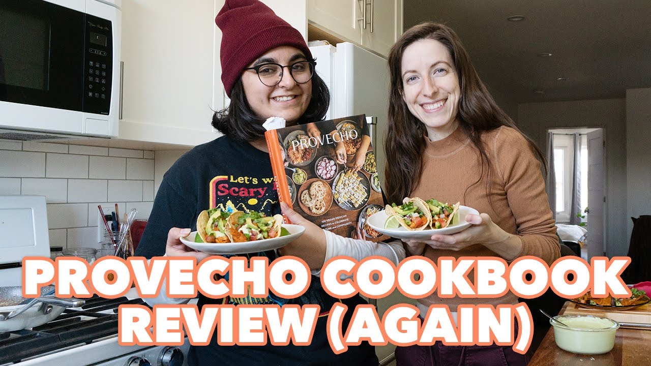 Best Vegan Mexican Food We've Ever Made | Provecho Cookbook Review Redemption