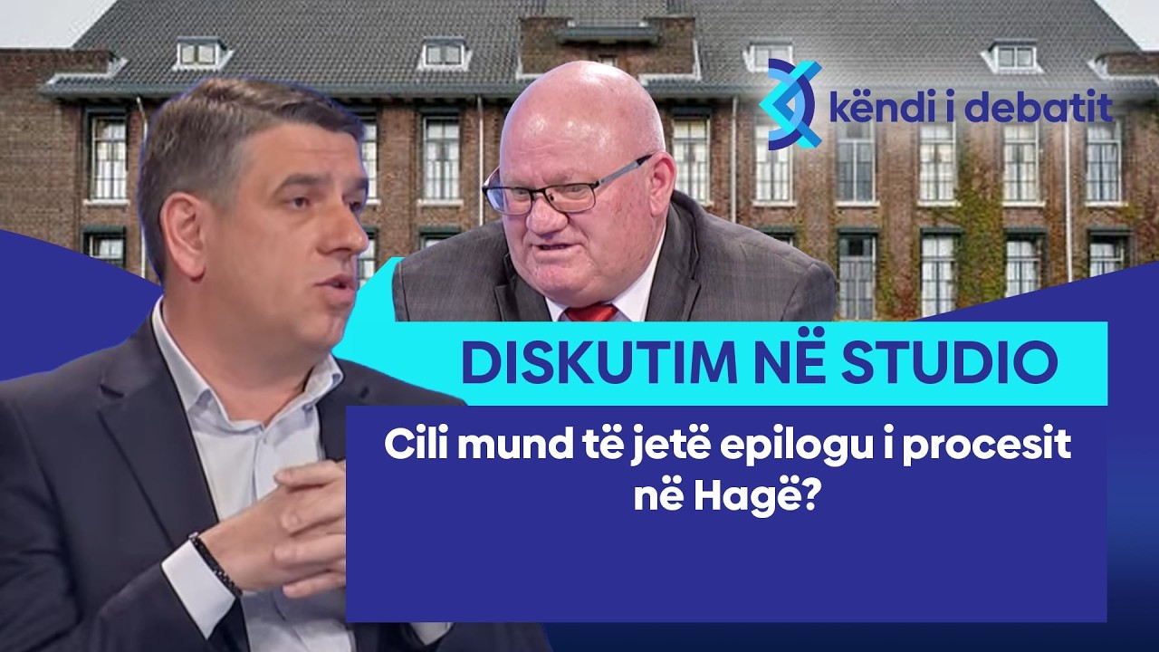 Cili mund të jetë epilogu i procesit në Hagë? – diskutim në studio