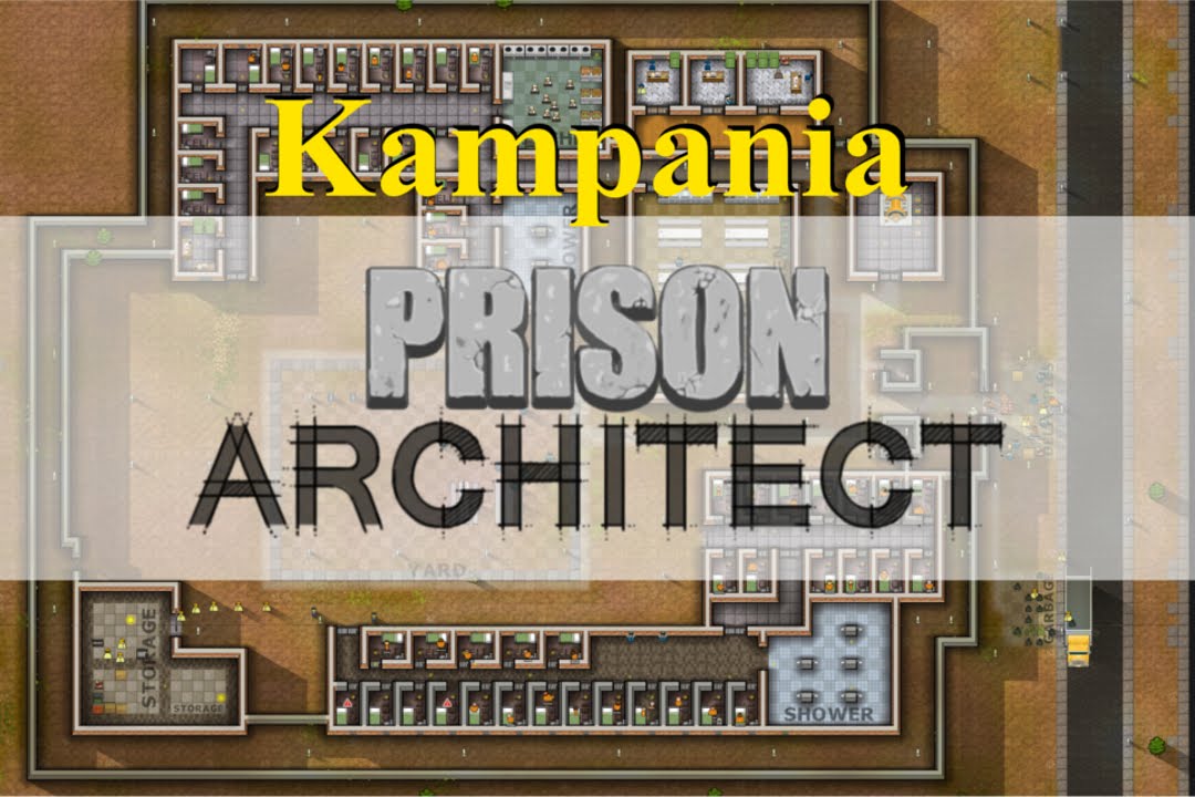 Prison Architect KAMPANIA cz 9 Będziemy ogarniać programy