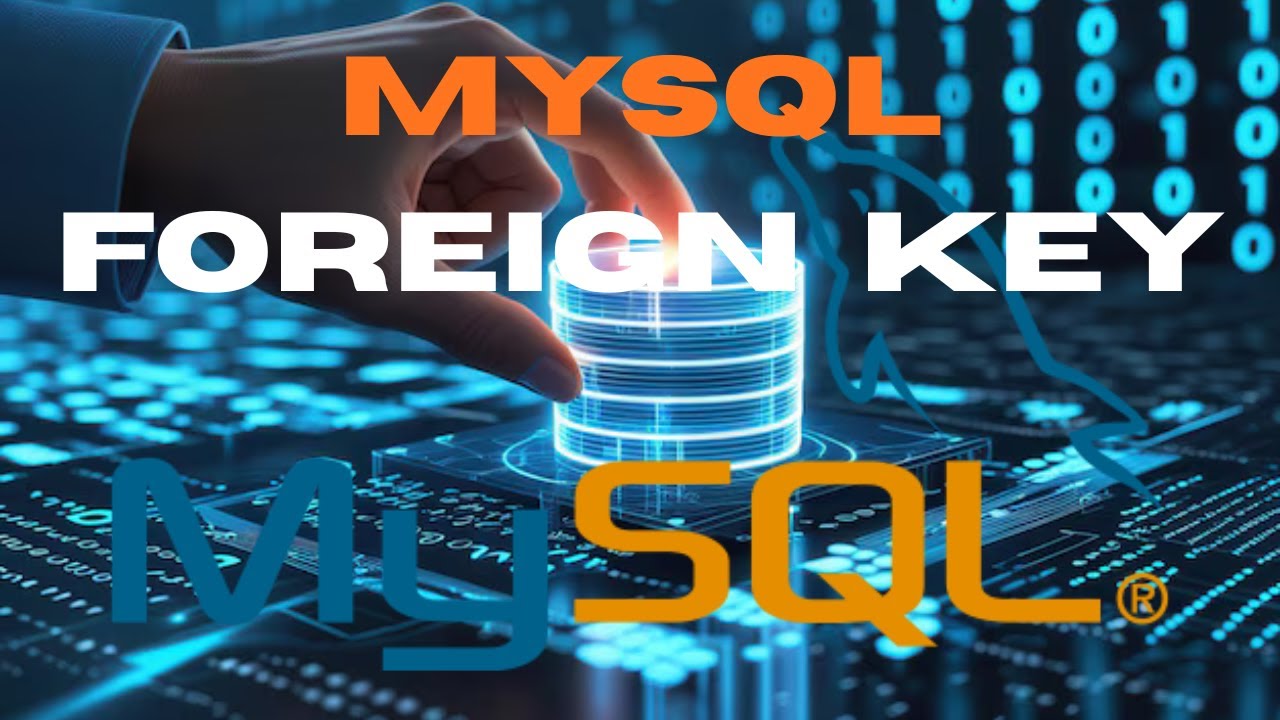 MYSQL CONSTRAINTS:  MySQL Foreign Key