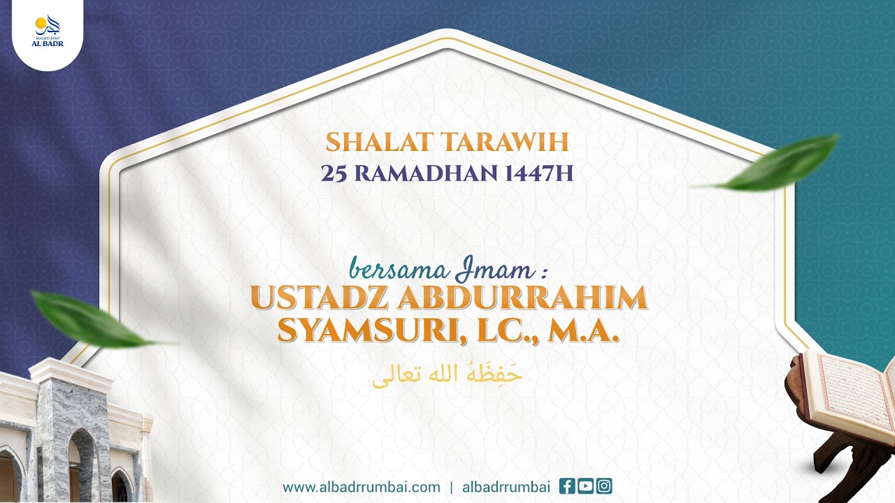 Shalat Isya & Tarawih Ramadhan 1447 H - Malam ke-25