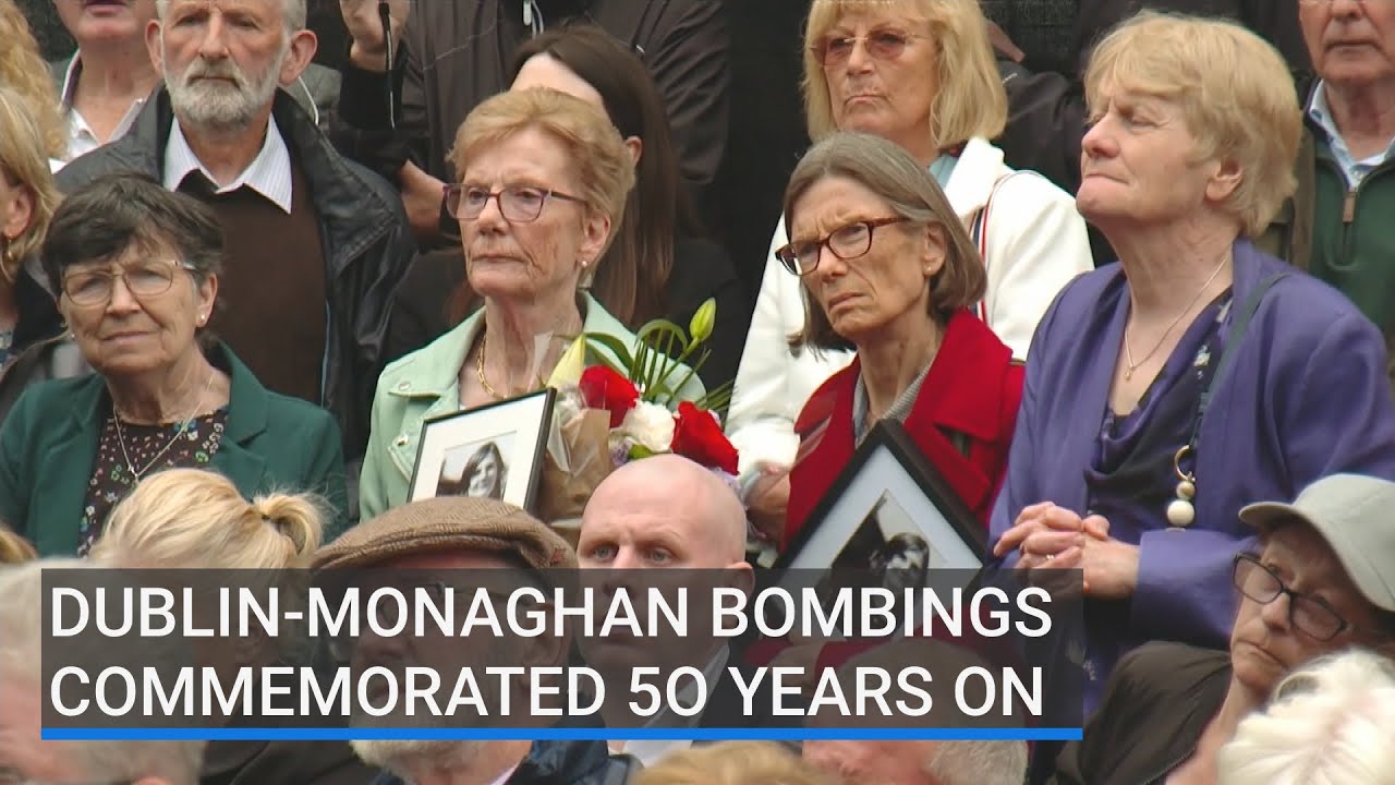 Dublin-Monaghan Bombings commemorated 50 years on