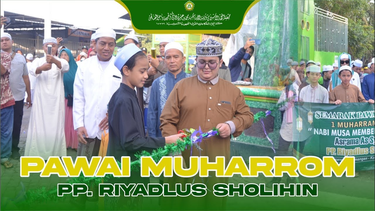 Pawai Muharrom Memperingati Tahun Baru Islam 1446 H. || PP. RIYADLUS SHOLIHIN