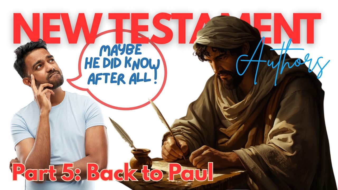 Part 5:  Did the New Testament Authors Know They Were Writing Scripture? - Back to Paul