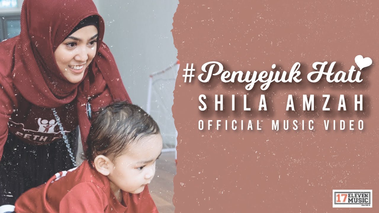🔴 Shila Amzah - PENYEJUK HATI (OFFICIAL MUSIC VIDEO)