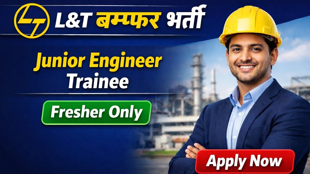 L&T Recruitment 2026 | Junior Engineer Trainee | Fresher Only | ITI Diploma | Apply Now