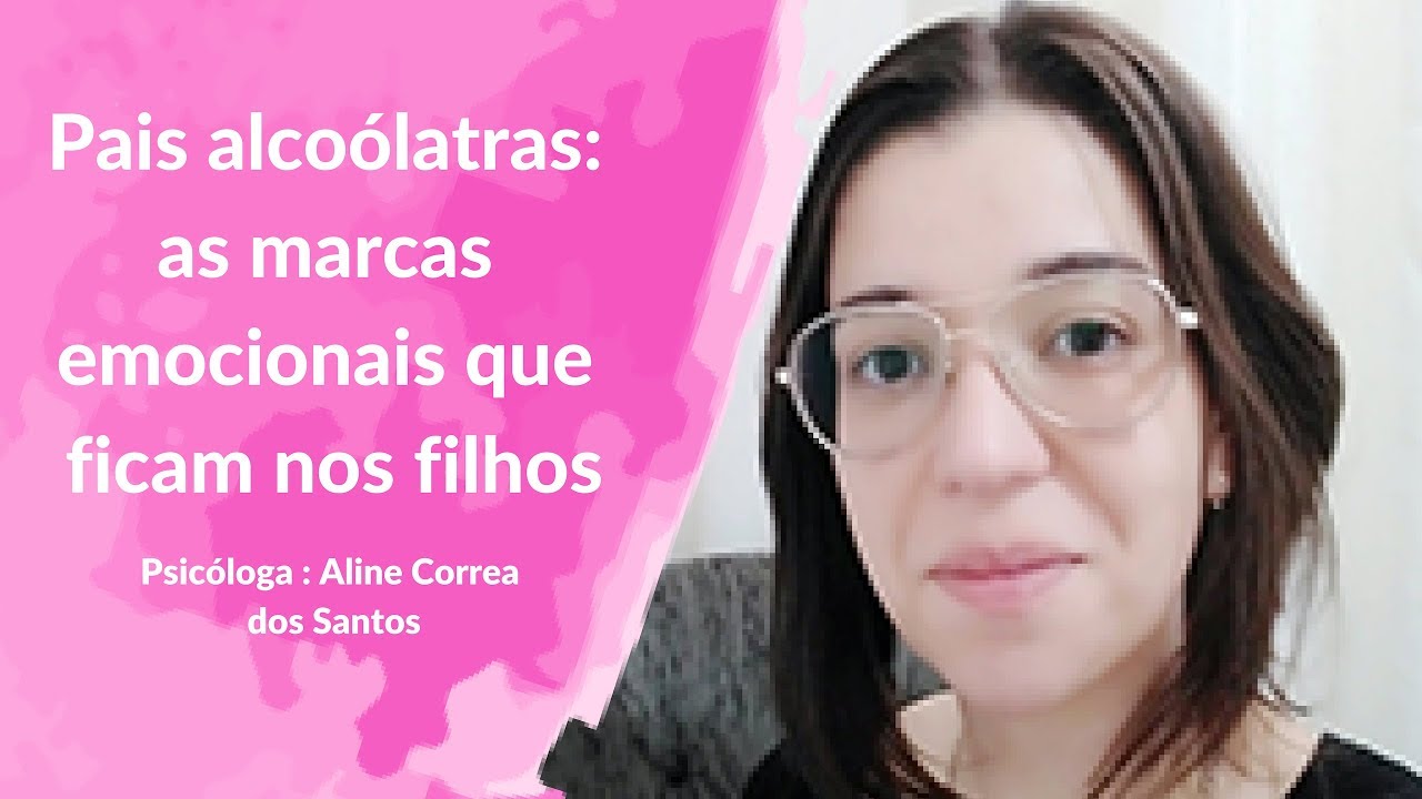 Pais alcoólatras: as marcas emocionais que ficam nos filhos. Por Aline Correia