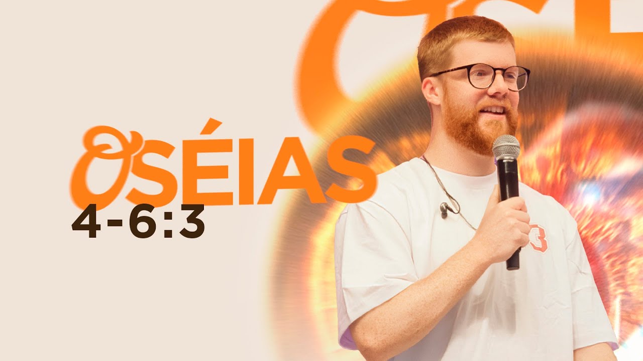 MICAH MURDOCH | ESTUDO DE OSÉIAS | CAPÍTULOS 4-6:3