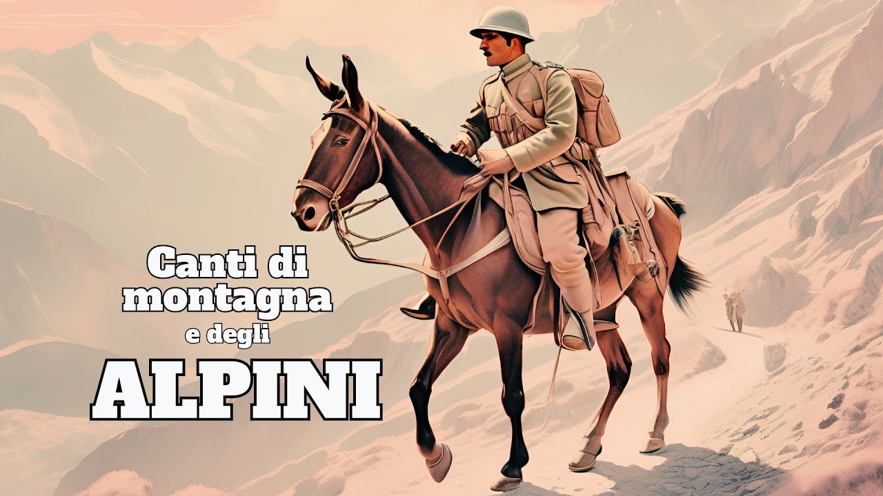 Canti di Montagna e degli Alpini [Grandi Successi Italiani]