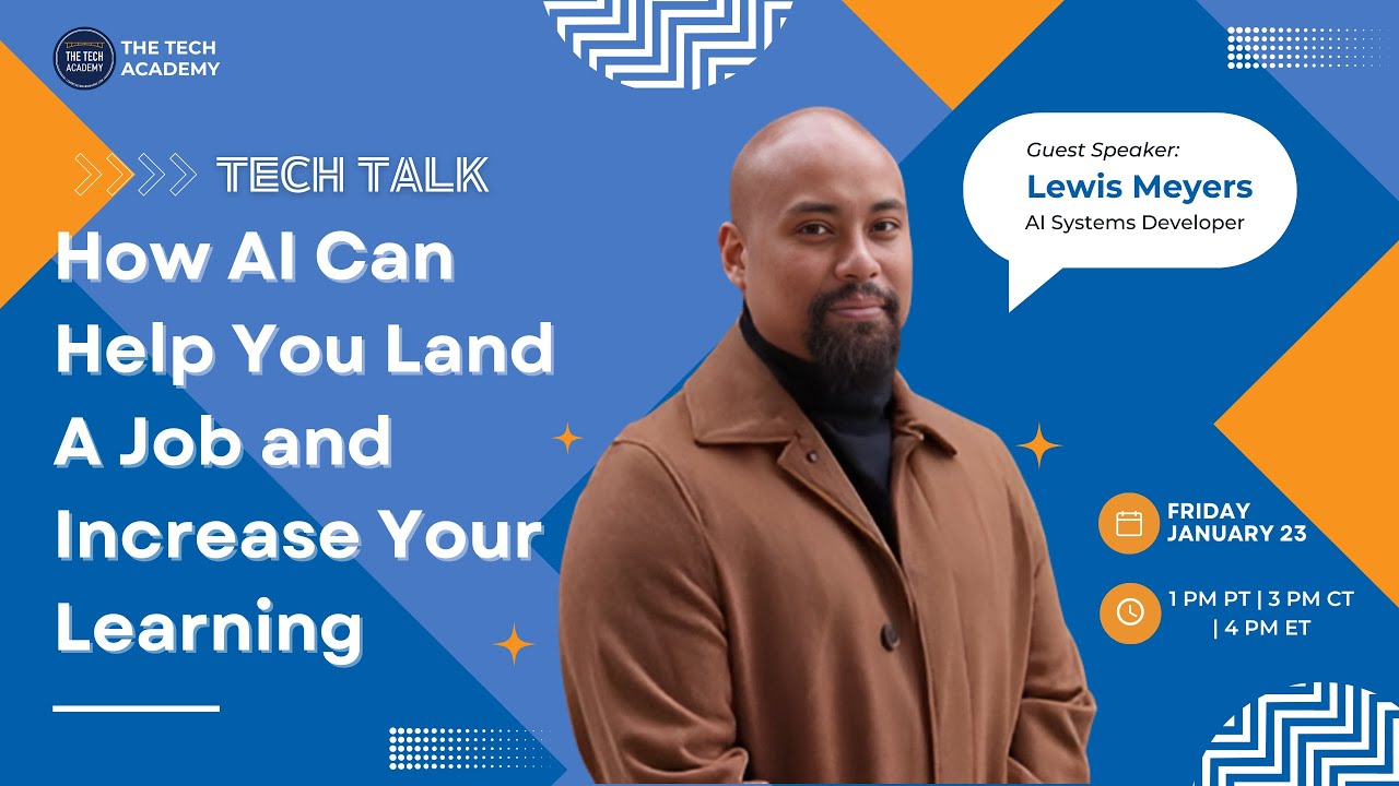 Tech Talk: How AI Can Help You Land A Job and Increase Your Learning with Lewis Meyers