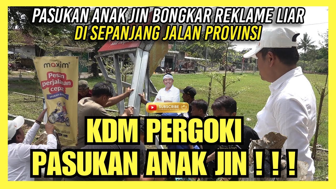 KDM PERGOKI! PASUKAN ANAK JIN BONGKAR REKLAME LIAR DI SEPANJANG #kdm #dedimulyadi