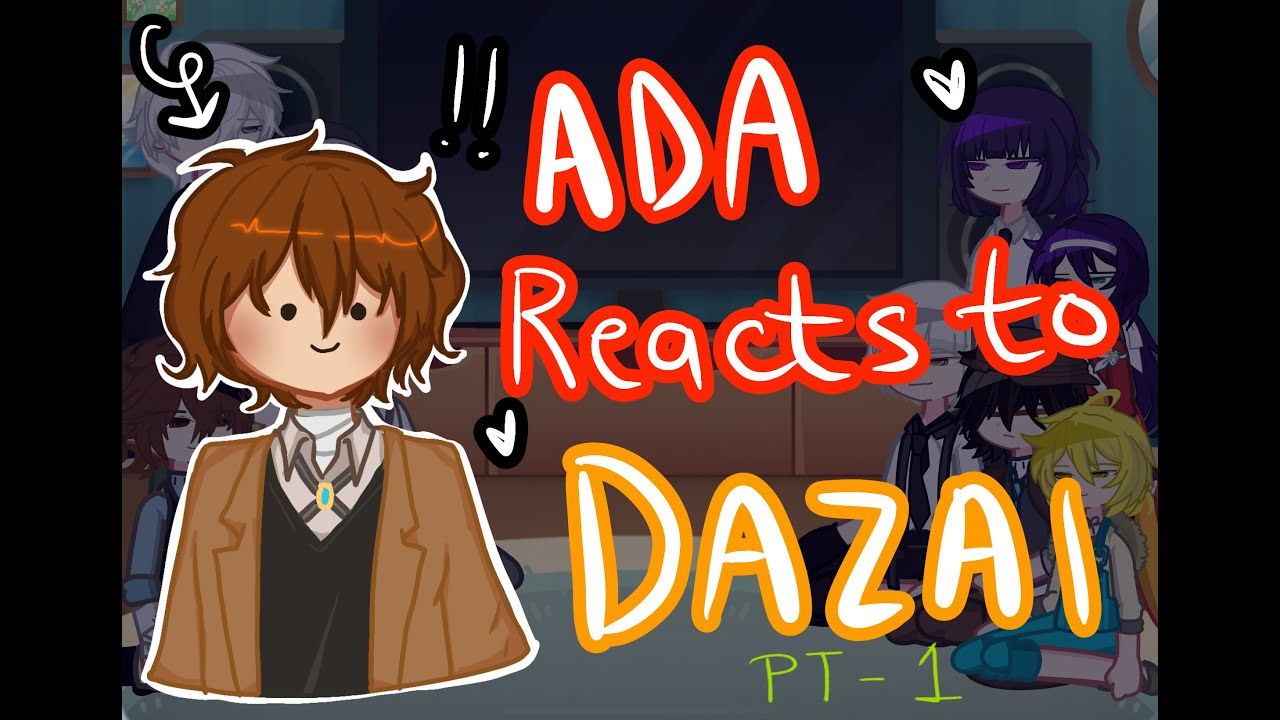ADA react to Dazai|| Part 1|| GLRV|| BSD|| Gacha Life2