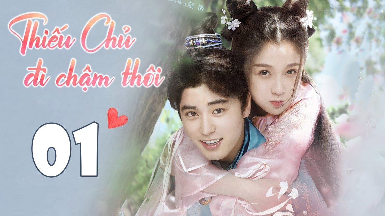 THIẾU CHỦ ĐI CHẬM THÔI - Tập 01 | Phim Ngôn Tình Cổ Trang Ngọt Ngào | iQIYI Phim Thuyết Minh