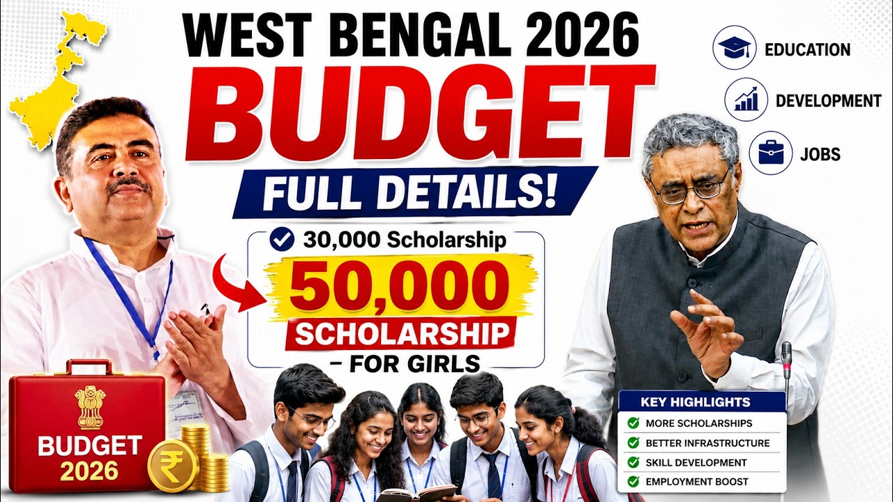 🔥 West Bengal Budget 2026 Full Analysis | ₹30,000 Scholarship, ₹50,000 for Girls, 1 Lakh Jobs!