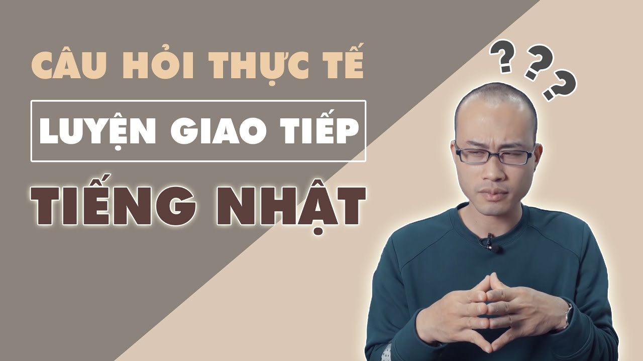 LUYỆN GIAO TIẾP TIẾNG NHẬT BẰNG NHỮNG CÂU HỎI THỰC TẾ NÀY  || 会話でよく聞かれる質問（職場）|| Samurai chan