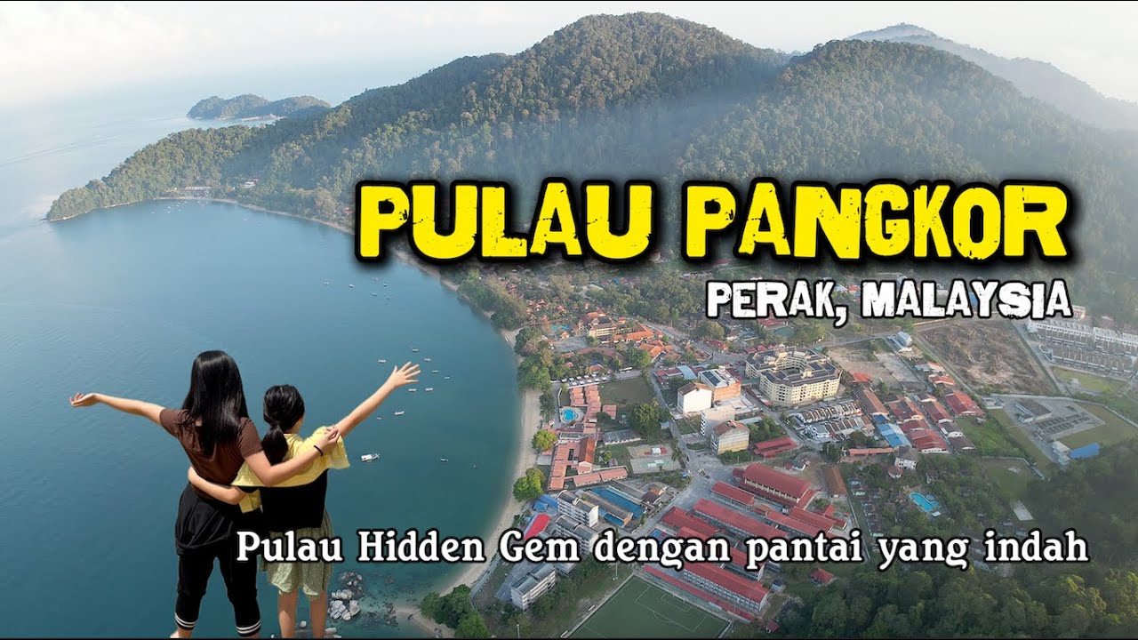EKSPLOR PULAU PANGKOR, MALAYSIA 🇲🇾 Pulau Hidden Gem dengan Pantai Indah dan Kulineran Enak