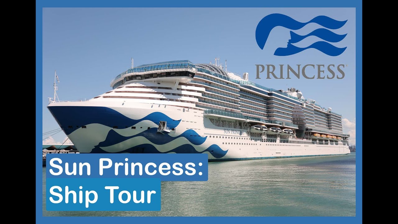 Sun Princess Ship Tour