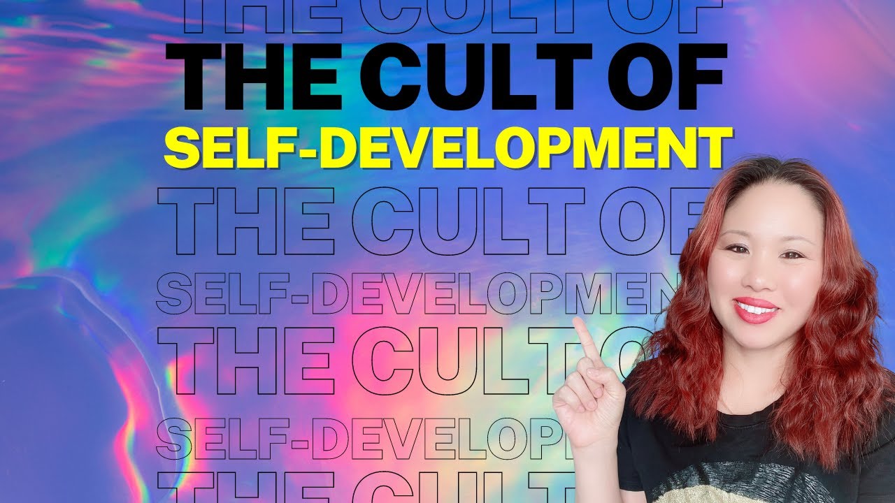 The Cult of Self Development