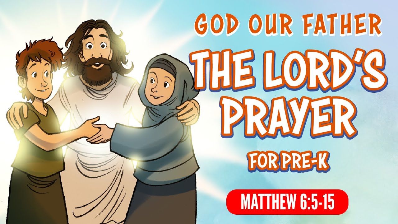 Bible Stories for Preschoolers: The Lord's Prayer (God our Father) Matthew 6 | Sharefaith Kids
