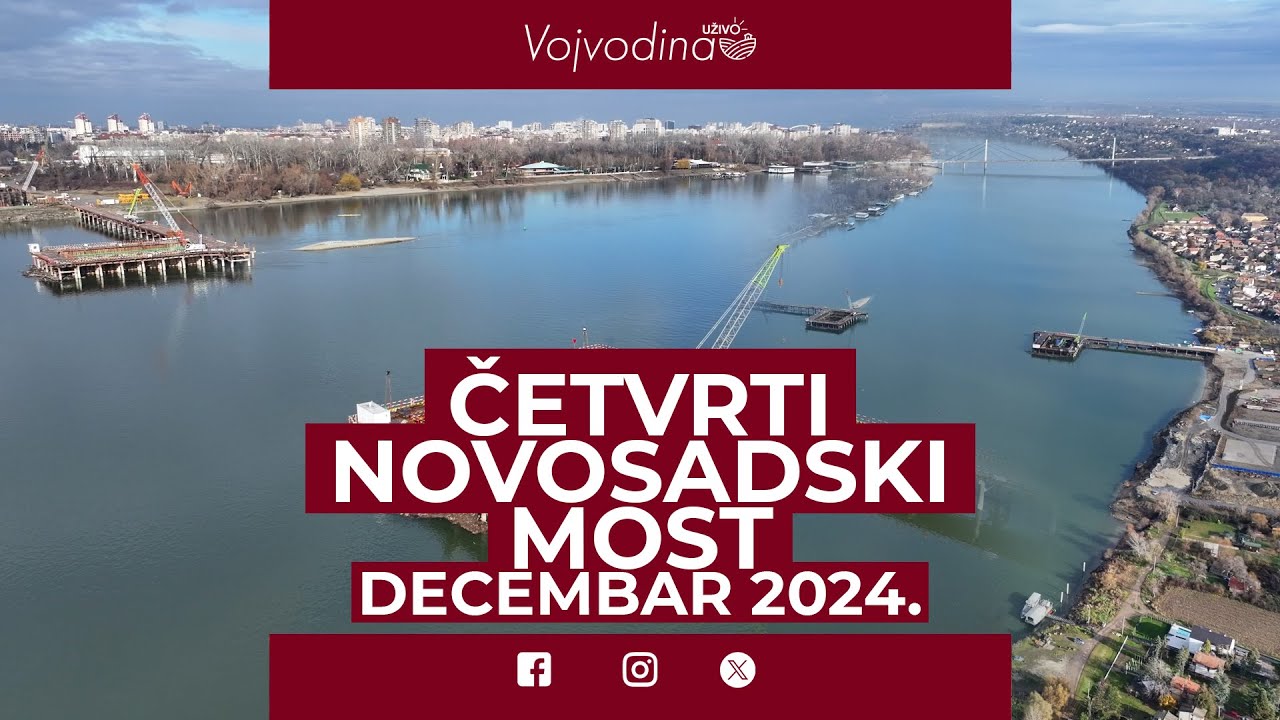 Četvrti novosadski most/decembar 2024. @VojvodinaUzivo