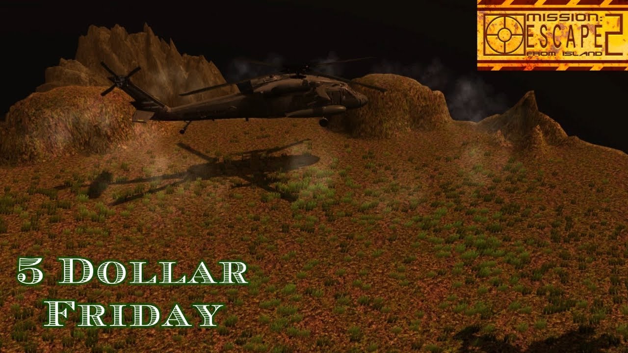 5 Dollar Friday: Mission Escape From Island 2