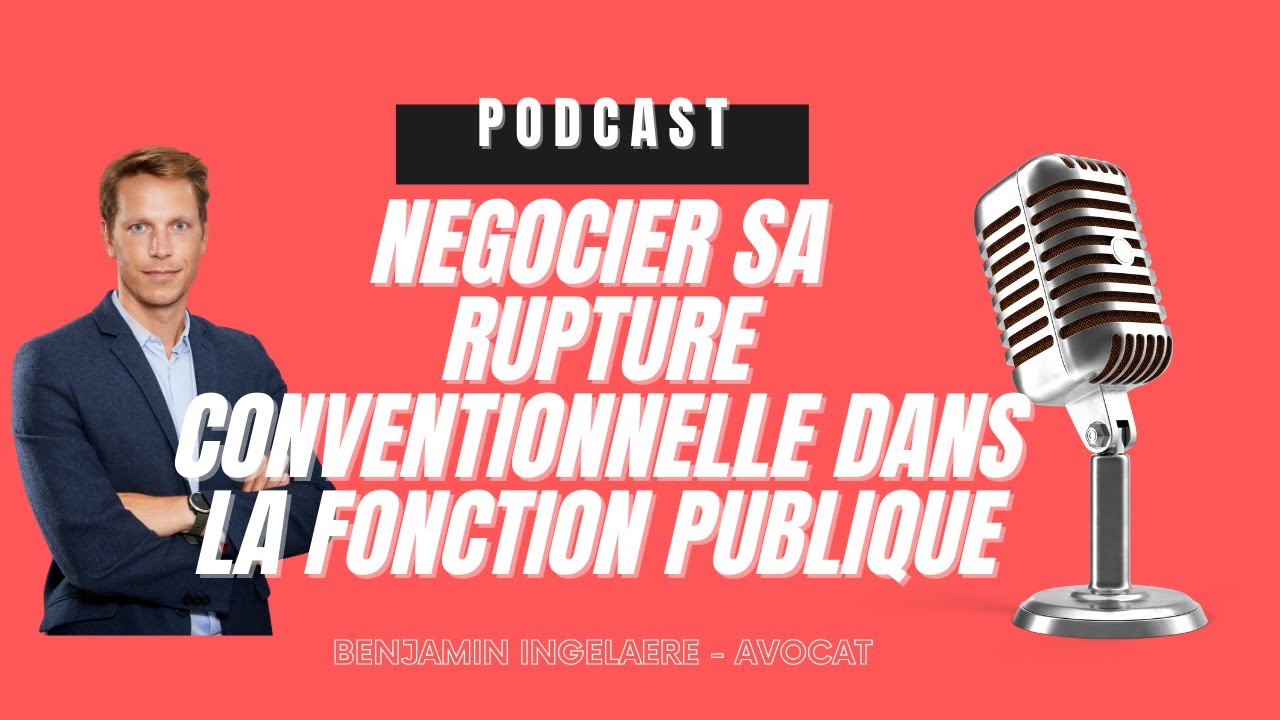 NEGOCIER SA RUPTURE CONVENTIONNELLE DANS LA FONCTION PUBLIQUE