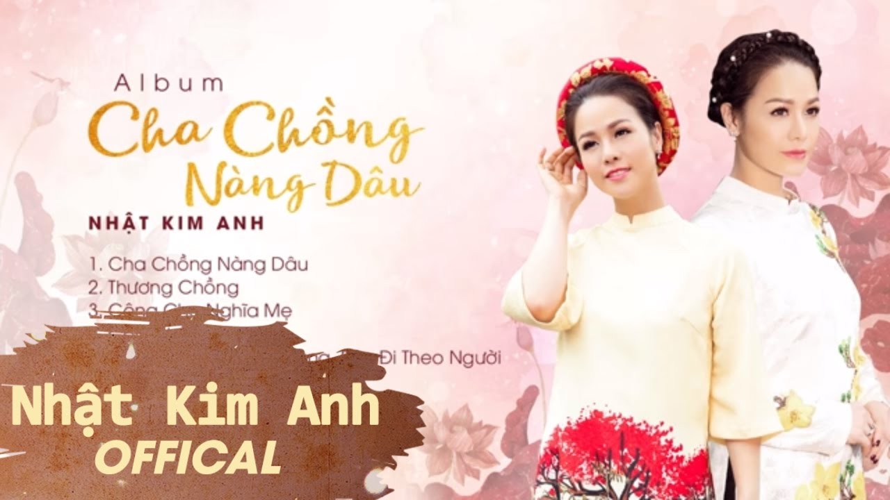 Nhật Kim Anh _ Album Cha Chồng N&agrave;ng D&acirc;u | Tuyển Tập Nhạc Hay Nhất