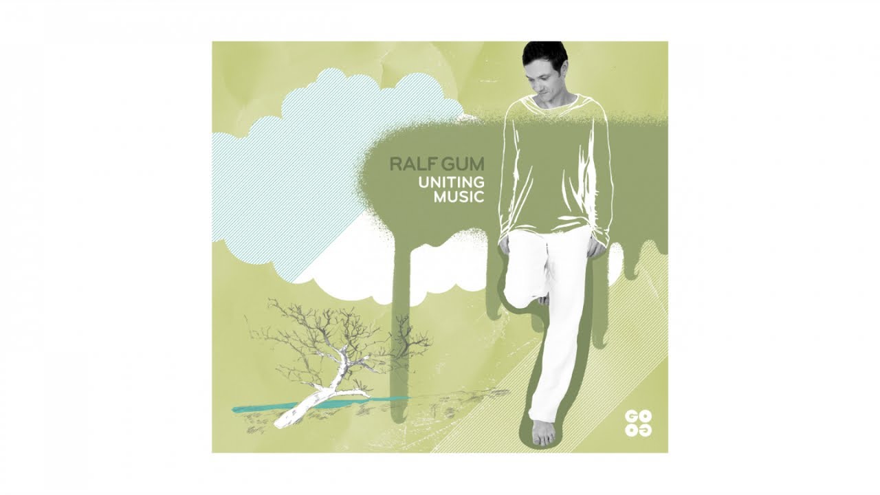 Ralf GUM - Uniting Music (Full Album)