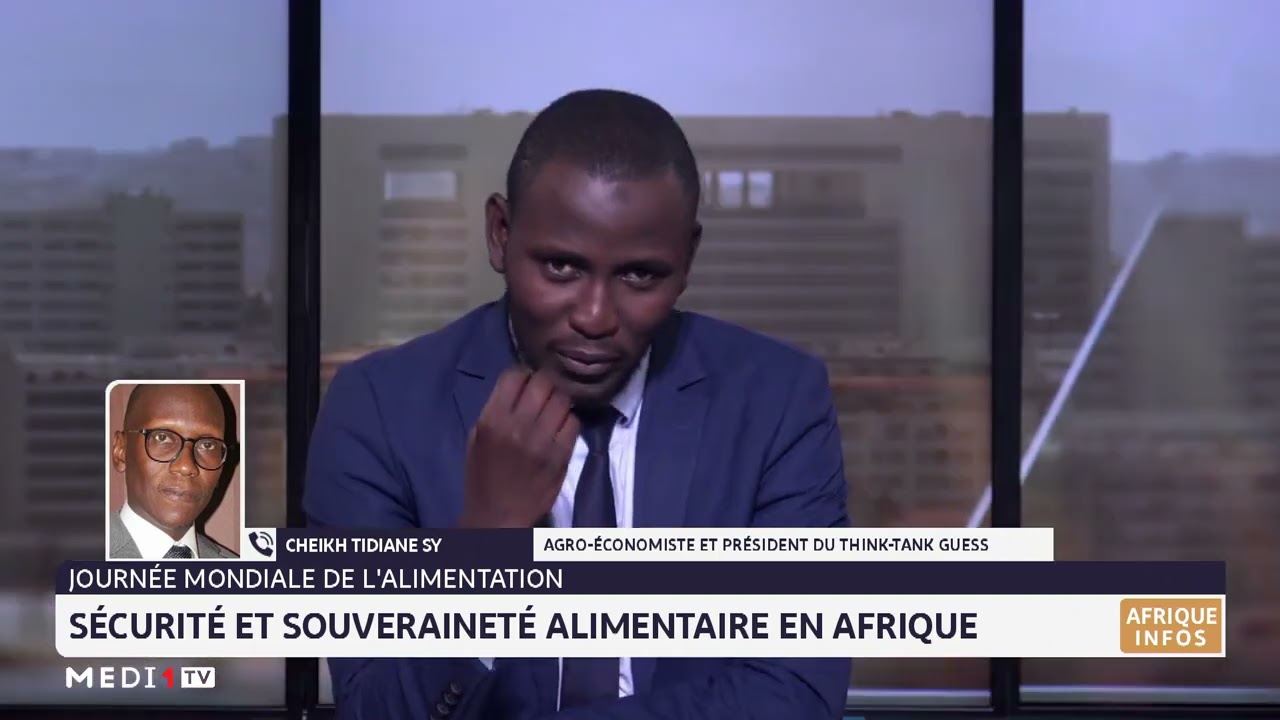 Défis de la sécurité et la souveraineté alimentaire en Afrique avec Cheikh Tidiane Sy