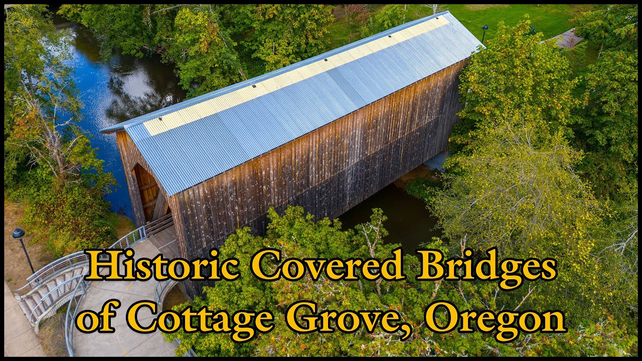 Historic Covered Bridges of Cottage Grove, Oregon