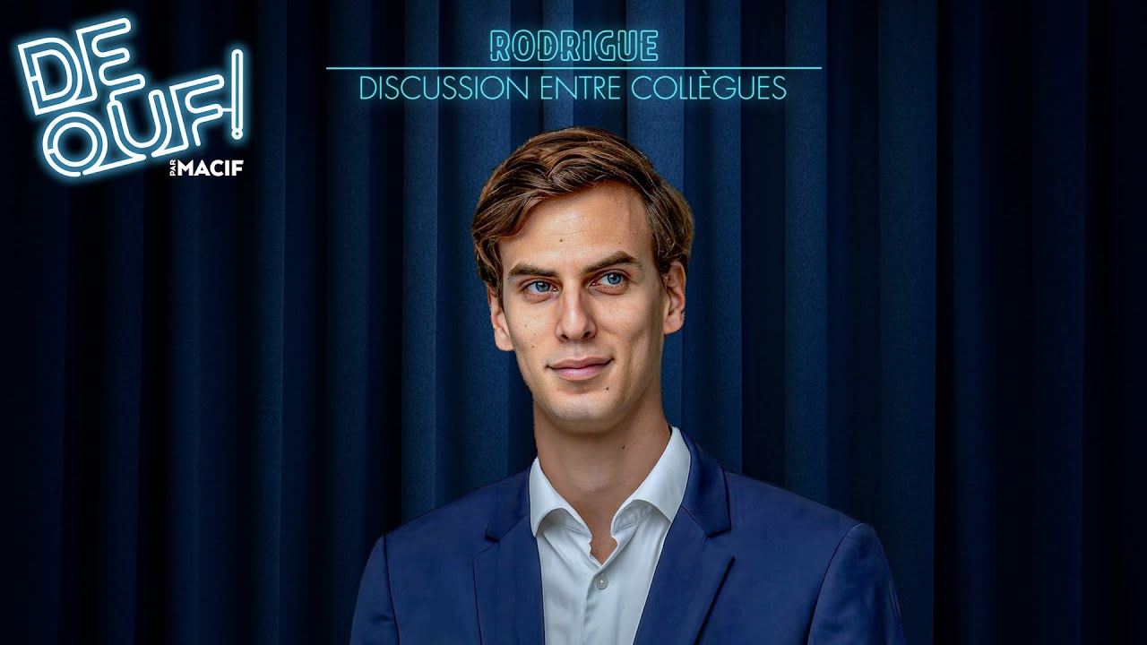 &ldquo;De Ouf ! par Macif&rdquo; saison 3 | Rodrigue : Discussion entre coll&egrave;gues | MACIF