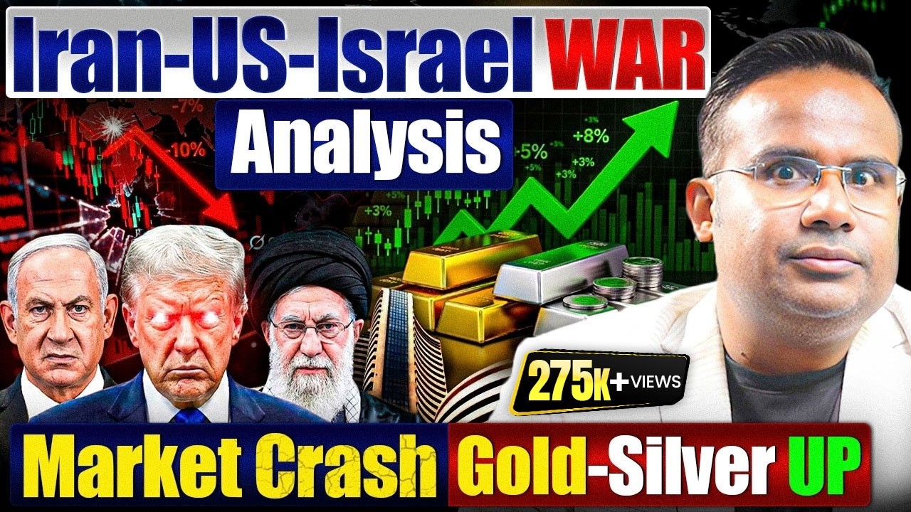 US-Israel Iran War Analysis | Stock Market Crash | Gold-Silver का क्या होगा? | SAGAR SINHA