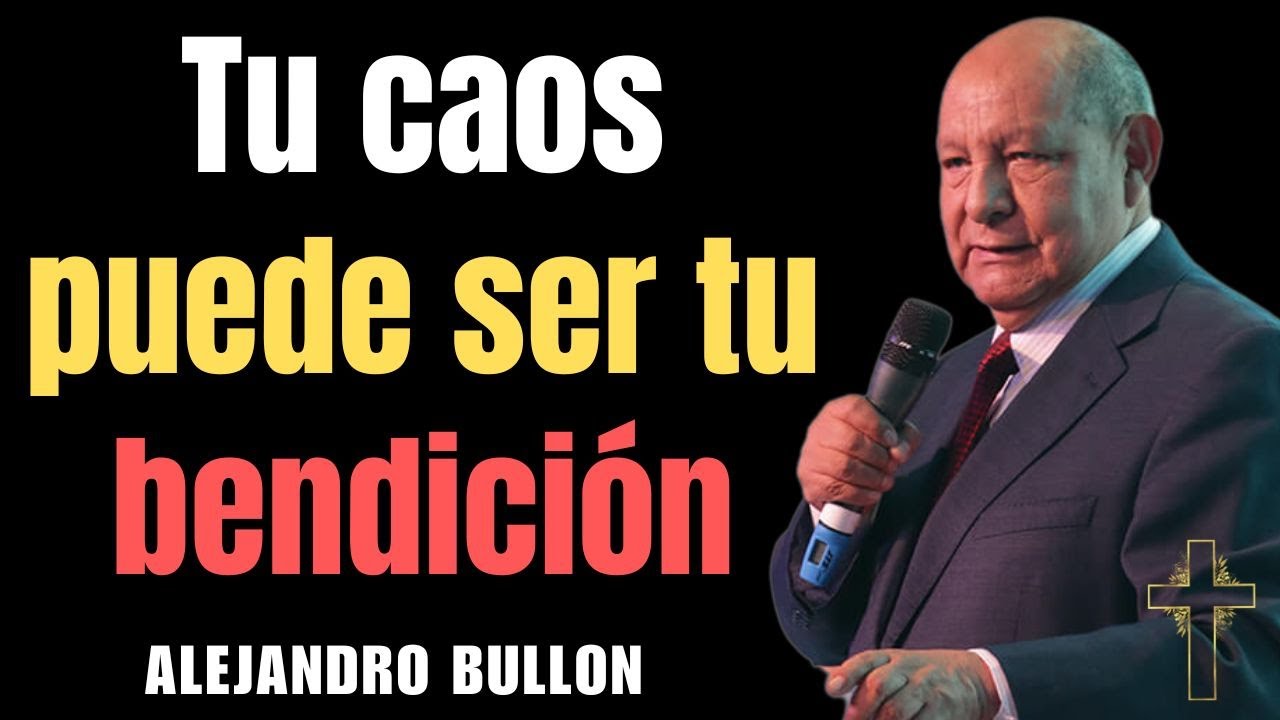 Errores del pasado hoy&hellip; bendiciones de ma&ntilde;ana - Pr  Alejandro Bull&oacute;n 2025