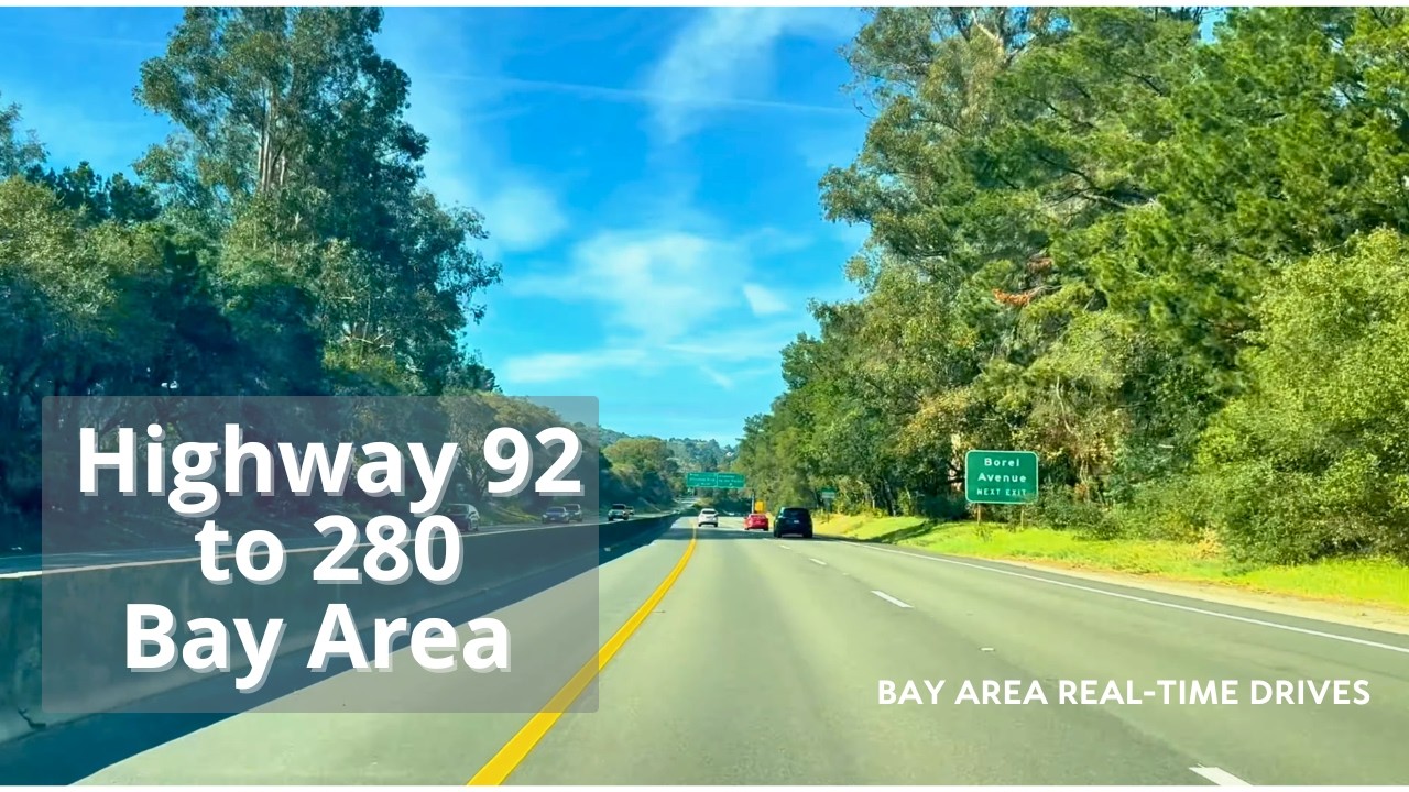 Highway 92 to Highway 280 | Bay Area Real-Time Drive (No Music, No Talking)