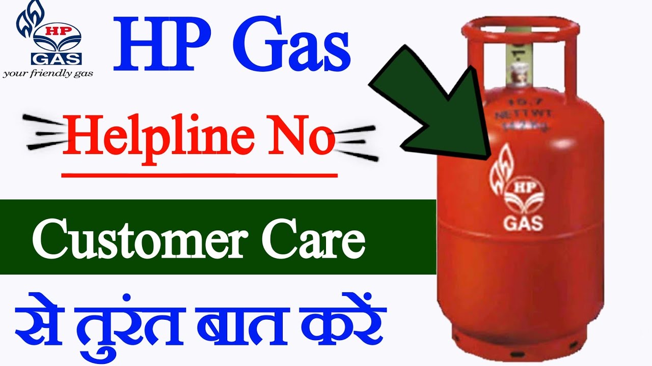 HP Gas customer care number, HP Gas helpline number, how to talk to HP Gas customer care