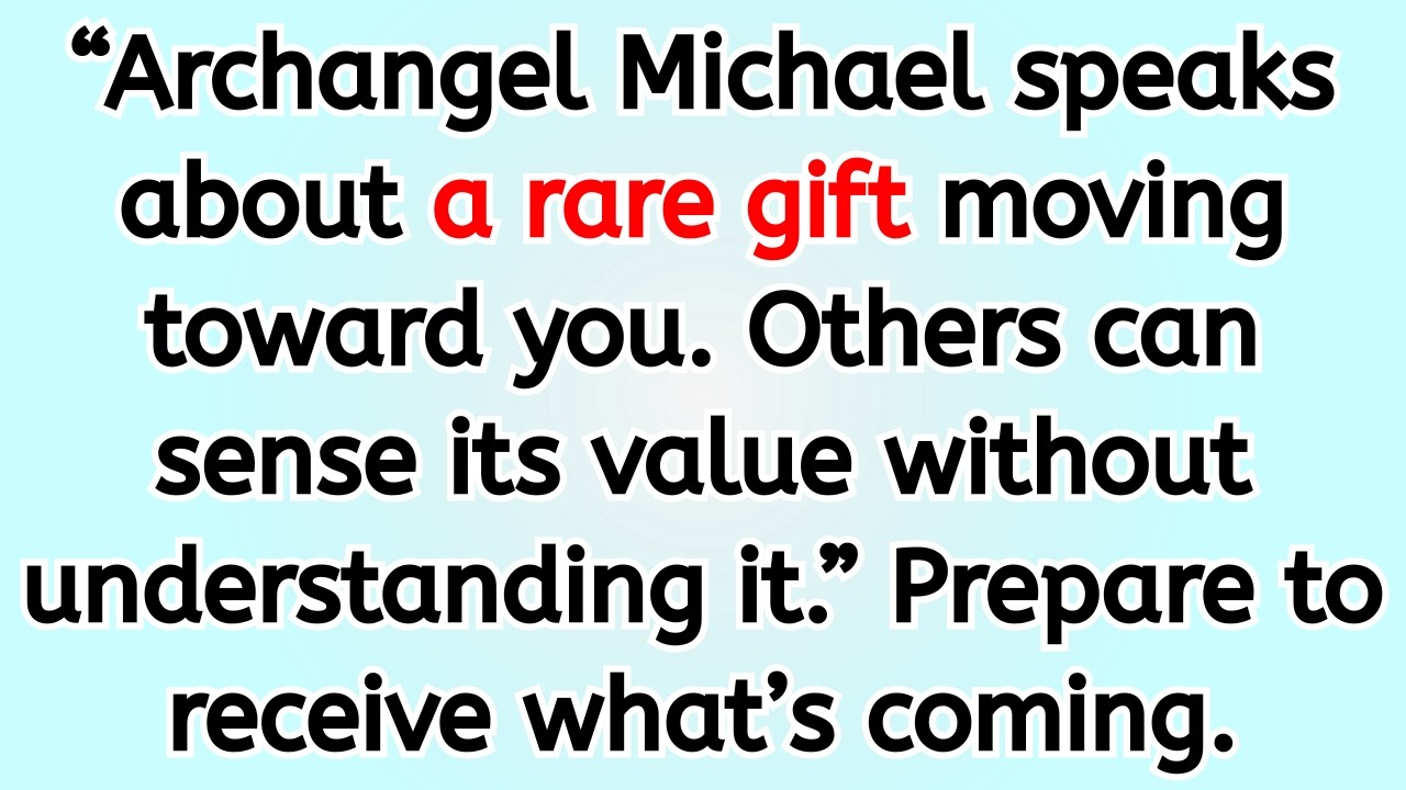 🔴 “Archangel Michael speaks about a rare gift moving toward you. Others can sense its value withou..