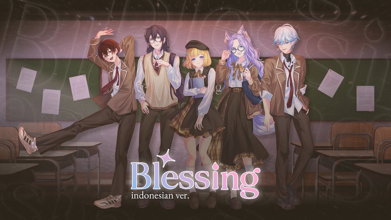 Blessing Indonesia Ver. Covered by Ellyn Cerrus, Noburu Eureka, Raven Kurotsume, Ren Fubuki, Thomas.