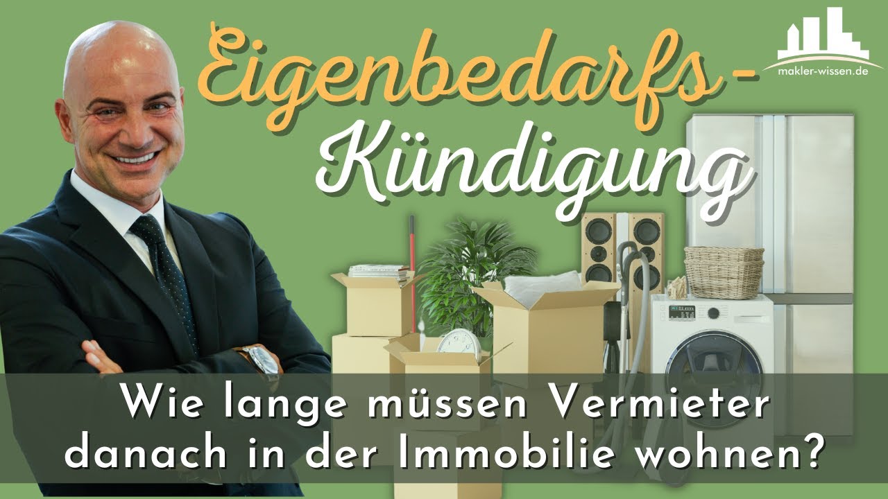 Die Eigenbedarfskündigung - Wie lange müssen Vermieter danach in der Immobilie wohnen