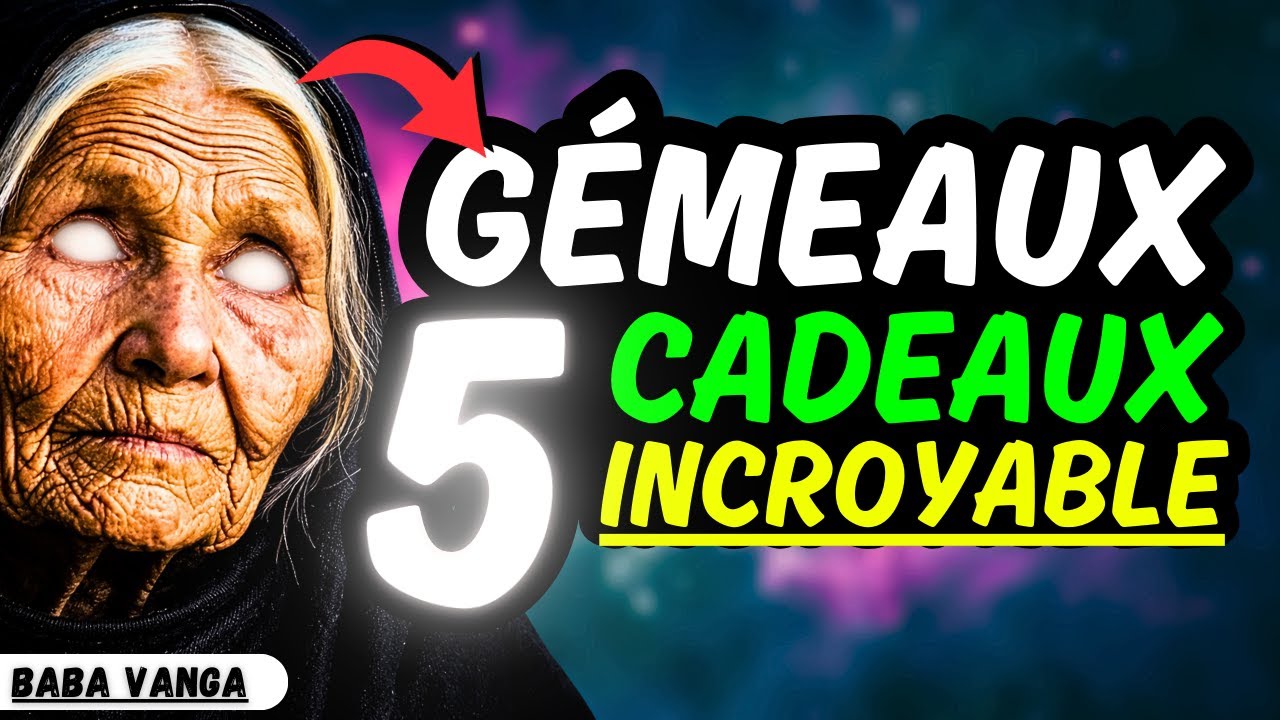GÉMEAUX♊ 5 CADEAUX VIVANTS vous attendent. #gémeaux