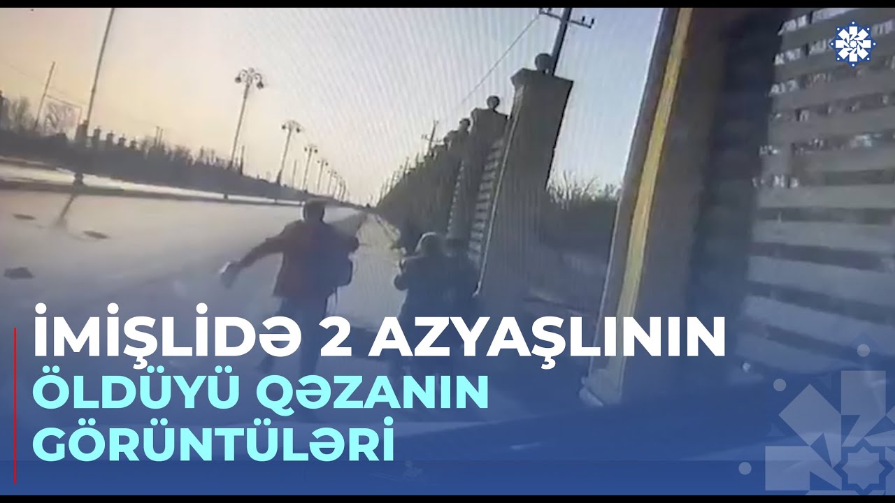 DİN İmişlidə ölümlə nəticələnən qəzanın görüntülərini yayıb