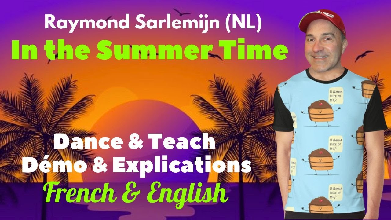 In the Summer Time Line Dance (Dance & Teach / Démo & Explications / French & English)