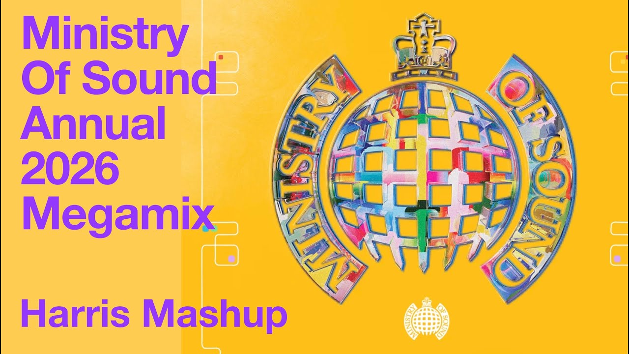 Ministry of Sound The Annual 2026 Club Megamix Mashup: [Harris Mashup)
