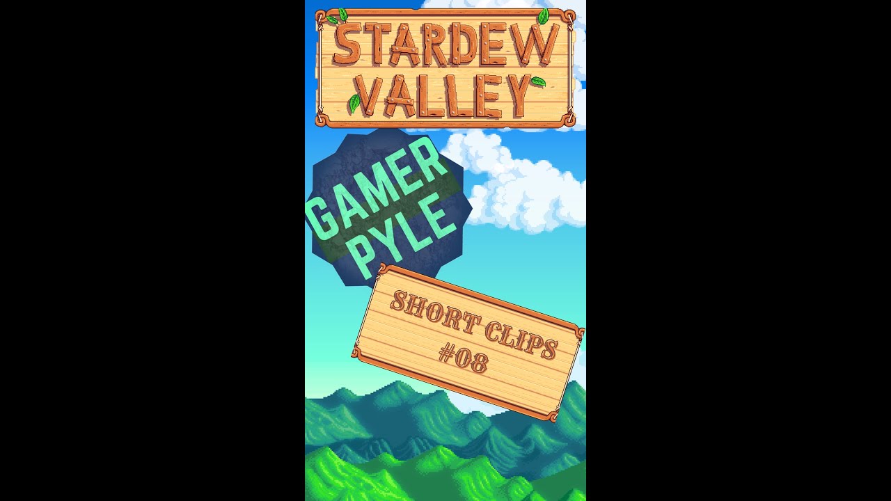 Stardew Clip #08: What It's Like to Game with Pyle... [Snippets of Pyle] [#Shorts]