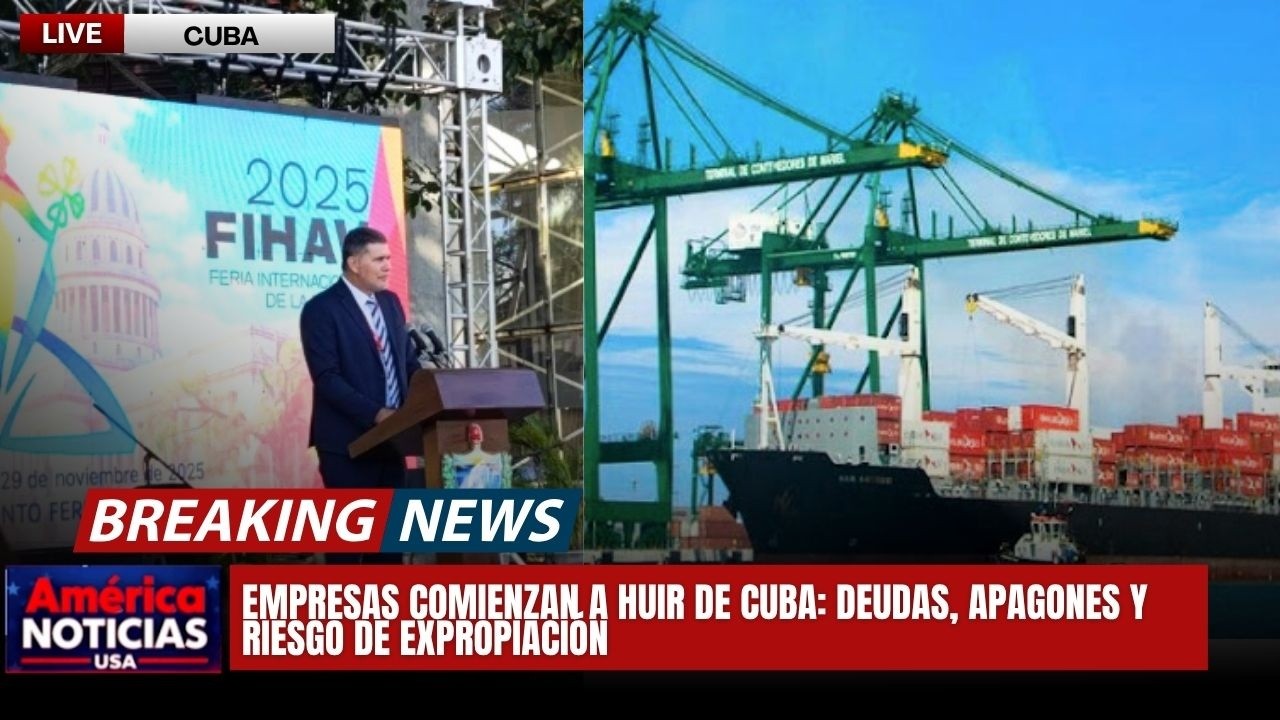 EMPRESAS COMIENZAN A HUIR DE CUBA: Deudas, Apagones y Riesgo de Expropiaci&oacute;n