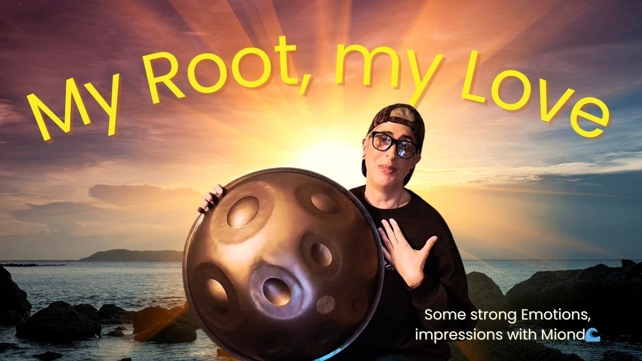 Time to connect with your Root Chakra - My Root, my Love – My deepest emotions with Miond🌊