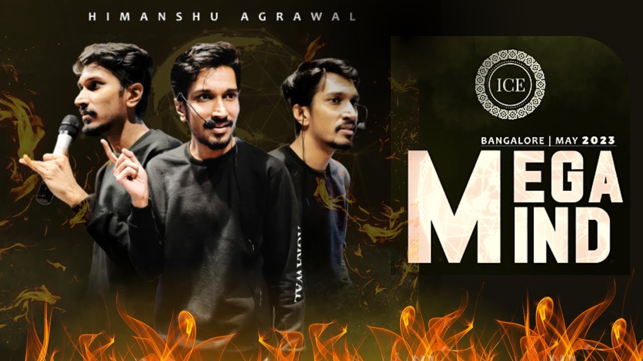BANGALORE MEGAMIND 4.0 | Himanshu Agrawal