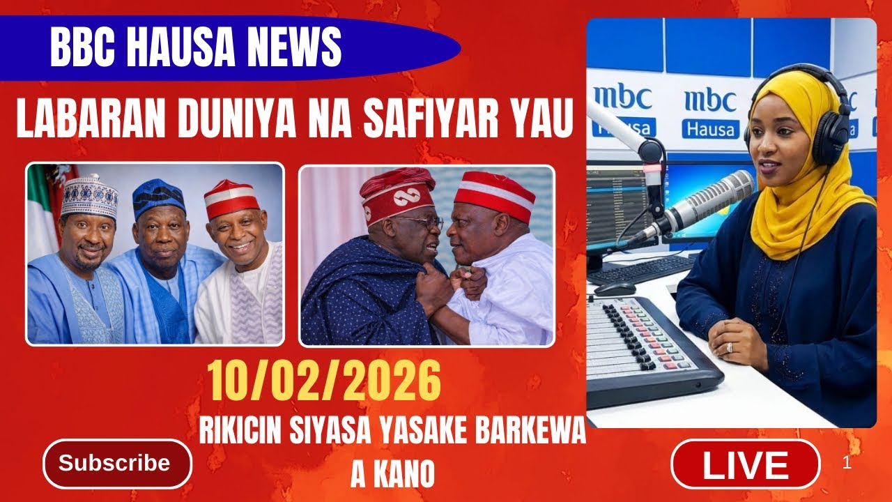 BBC HAUSA LABARAN DUNIYA NA SAFIYAR YAU 10/02/2026